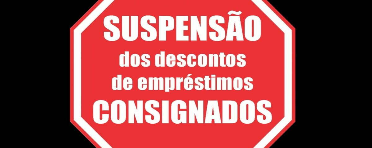 Proposta de suspensão dos descontos de empréstimos consignados ...